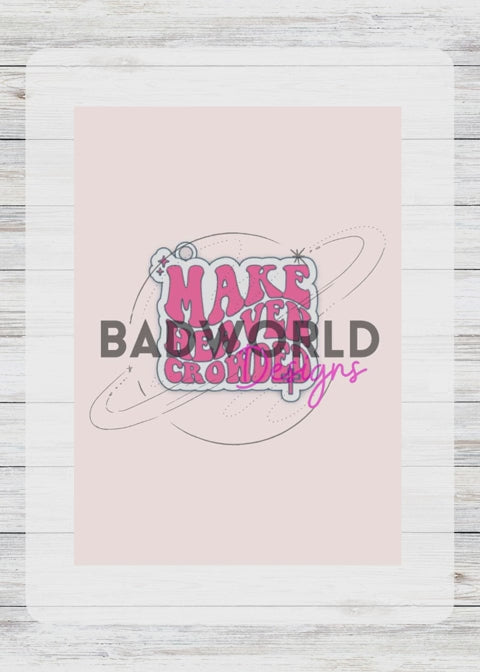 Make Heaven Crowded Can Tab Opener - DIGITAL FILE